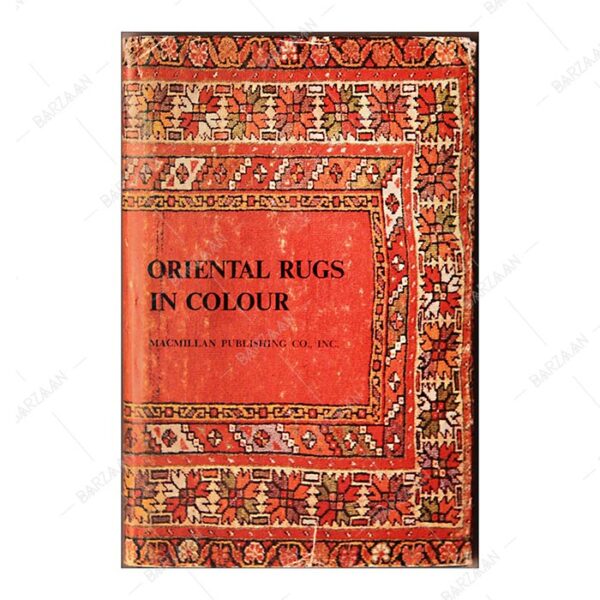 ORIENTAL RUGS IN COLOUR
